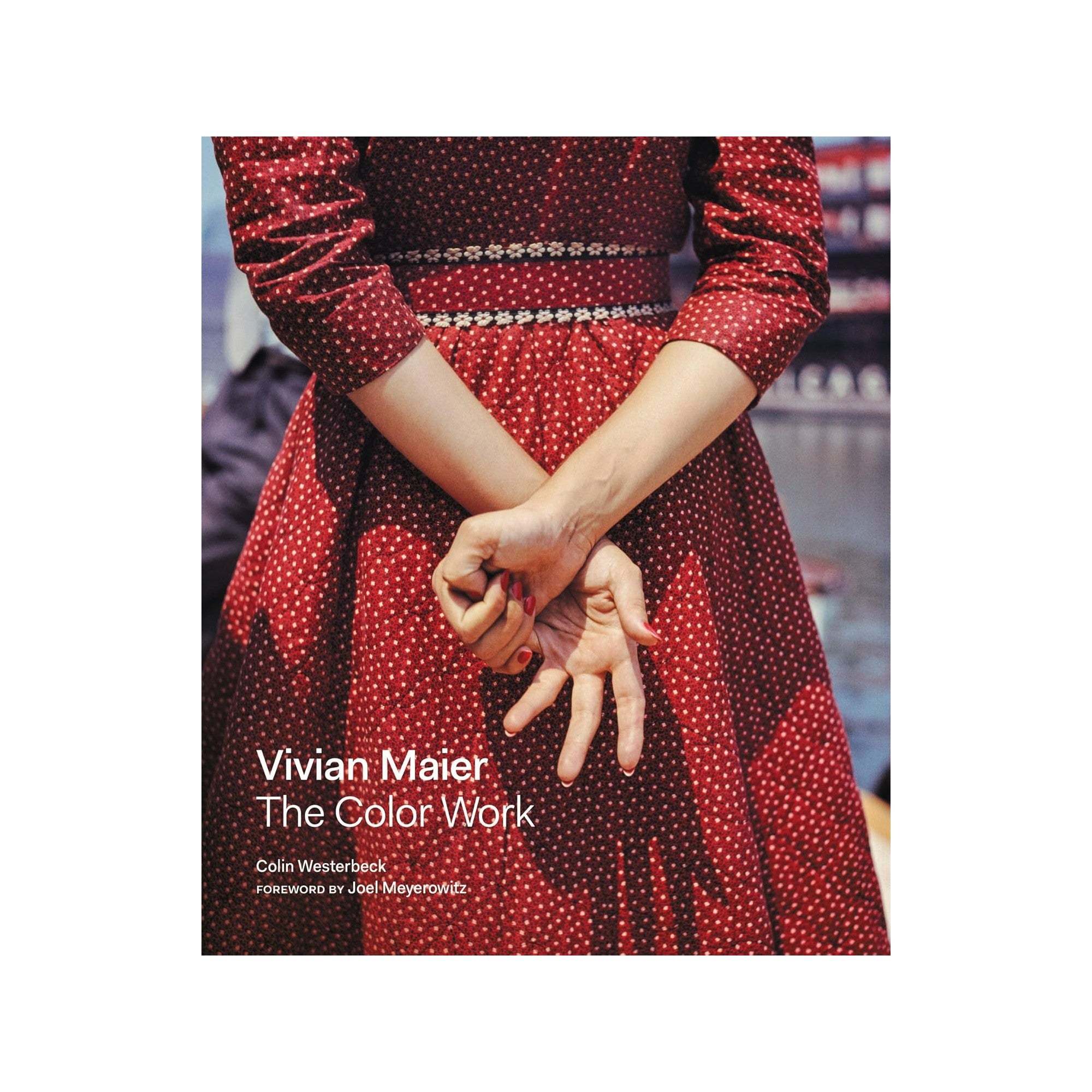 Vivian Maier: The Color Work – C A R O L I N E